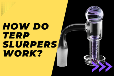 How Do Terp Slurpers Work?